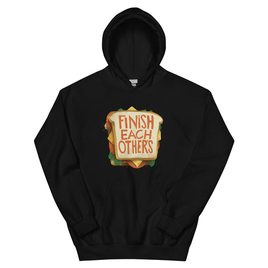 Finish Each Other Sandwiches. Disney Inspired Hoodie